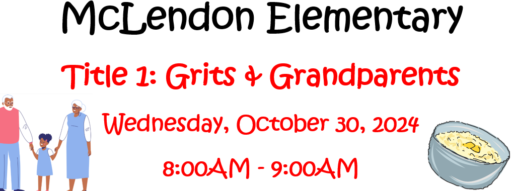 Title 1 Grits and Grandparents October 30th at 8AM