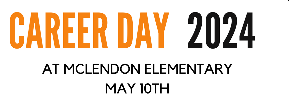 Career Day 2024 May 10th at McLendon Elementary